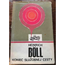 Heinrich Böll - Koniec služobnej cesty